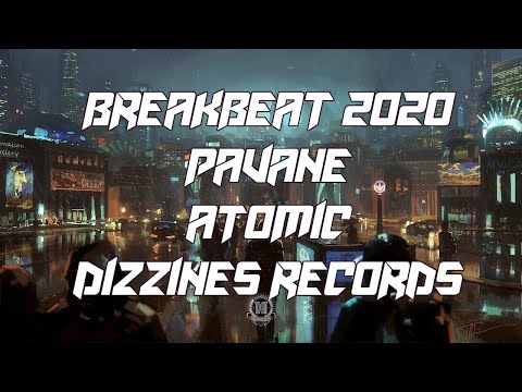 Breakbeat 2020 // Pavane - Atomic (Original Mix) Breaks