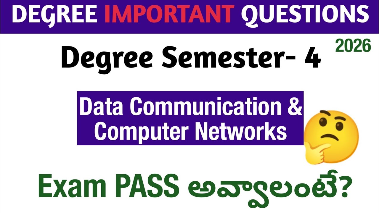 Degree Semester 4 - Data Communication & Computer Networks Most Important Questions How to PASS 2026