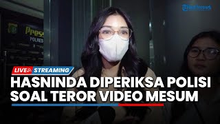 🔴LIVE Pengakuan Artis FTV Hasninda Ramadhani seusai Diperiksa Polisi soal Teror Blackmail Video Syur