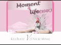 Nicki Minaj - Moment 4 Life (feat. Drake ...