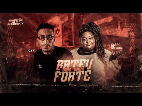 CZT, CAROL DE NITROI - BATEU UMA ONDA FORTE