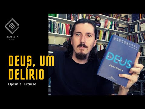 Deus, um delrio - Richard Dawkins (Djesniel Krause)