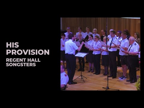 His provision - Regent Hall Songsters
