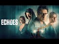 Echoes | Official Trailer | Horror Brains