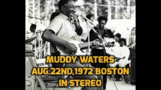 Muddy Waters-Aug 22nd,1972 Boston complete