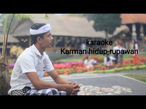 karaoke "Karman hidup - rupawan"