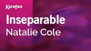 Karaoke Inseparable - Natalie Cole *