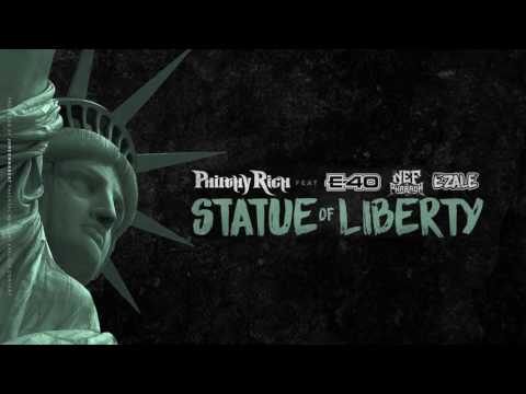 Philthy Rich - Statue of Liberty ft  E-40, Nef The Pharaoh, Ezale