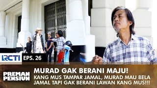 Download lagu JAMAL WAS SLAPPED! Kang Mus Says BACK OFF, No One Dares to Rebut | PREMAN PENSIUN 1 | EPS 26 (2/2) mp3 Download lagu JAMAL WAS SLAPPED! Kang Mus Says BACK OFF, No One Dares to Rebut | PREMAN PENSIUN 1 | EPS 26 (2/2) mp3