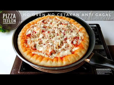 RESEP PIZZA TEFLON RUMAHAN LEMBUT ANTI GAGAL TANPA OVEN & CETAKAN