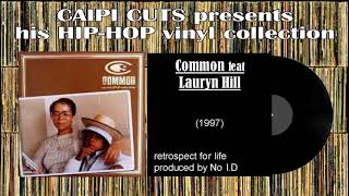 Common feat Lauryn Hill - retrospect for life (1997)