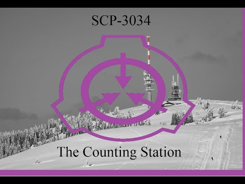 SCP-3034: The Counting Station