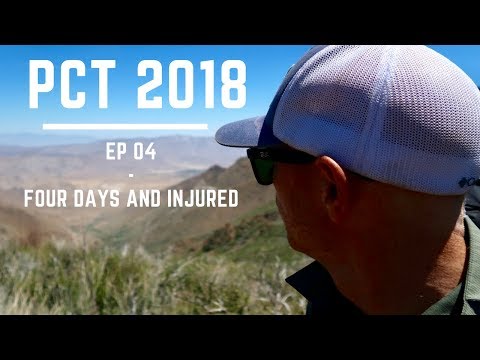 Episode 4 - PCT 2018 - Four Days and Injured