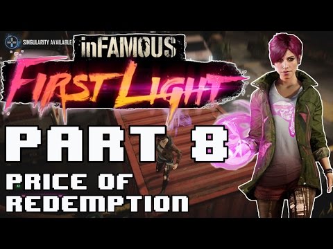inFamous First Light (60fps) - Part 8: Price of Redemption