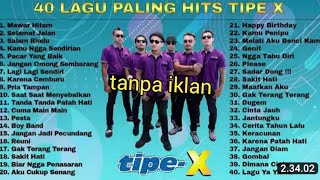 Download lagu tipe x full album 40 lagu terbaik tanpa iklan #tipexband mp3