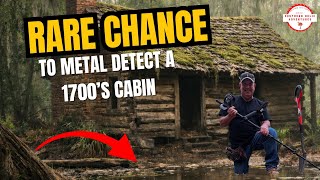 Rare Chance To Metal Detect Around This 1700’s Cabin !