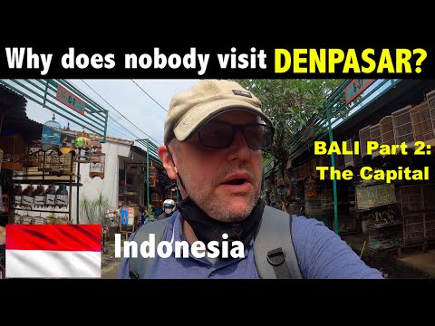 Why doesn't anyone visit DENPASAR, capital of BALI?