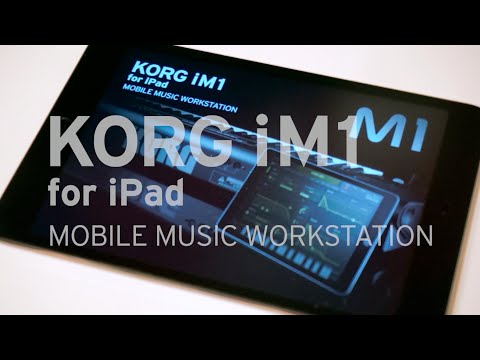 KORG iM1 for iPad - MOBILE MUSIC WORKSTATION