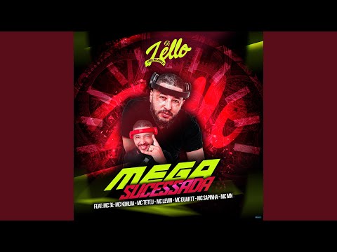 Mega Sucessada Dj Lello (feat. Mc 3L, Mc Koruja, MC Teteu, MC Levin, MC Duartt, Mc Sapinha & MC MN)