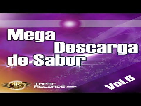 Cumbia Tropical Mix (Mega Descarga de Sabor Vol 6) Chamba Dj x Dj Carlitos (Impac Records)