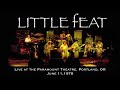 Little Feat Live At The Paramount Theatre Portland OR June 11 1978