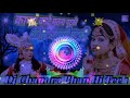 ((New,, Style ,,Remix)) Kanha..Kate..Matna..Chutki,,,,..Mix .,,.By Dj Chandra Bhan Hi Tech Triveni