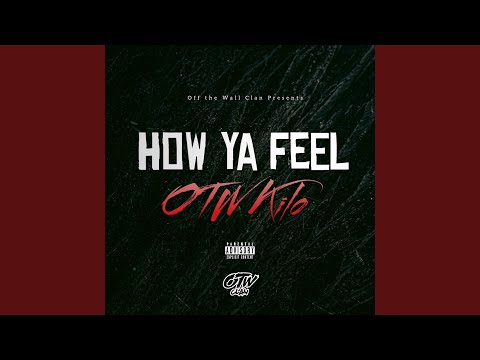 How Ya Feel