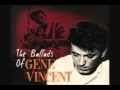 Gene Vincent - I'm A Lonesome Fugitive
