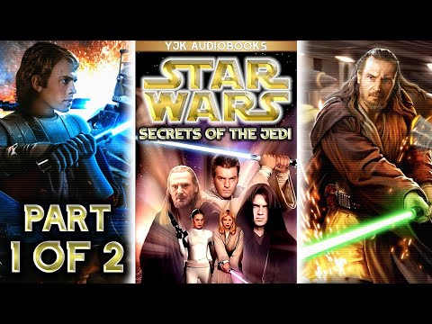 Star Wars: Secrets of the Jedi (Part 1 of 2) - Full Unabridged Audiobook