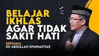 Download lagu Aa Gym | Belajar Ikhlas Agar Tidak Sakit Hati  - Kajian MQ mp3