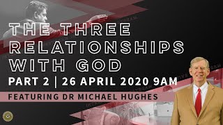 The Three Relationships with God (Part 2) | Sunday 26 April video