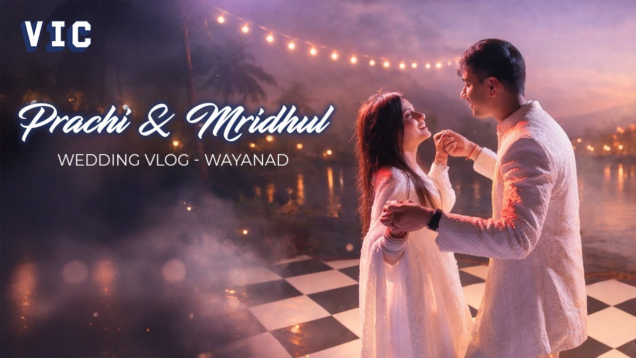 Prachi & Mridhul — Wedding Vlog, Wayanad