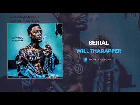WillThaRapper - Serial (AUDIO)