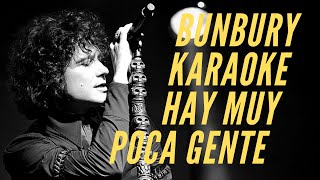 Enrique Bunbury - Hay muy poca gente - Karaoke