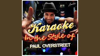 Love Helps Those (In the Style of Paul Overstreet) (Karaoke Version)