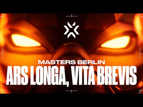 VALORANT Masters Berlin |  ARS LONGA, VITA BREVIS | Sep 10-19