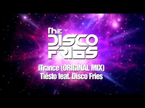 Tiesto ft. Disco Fries - iTrance