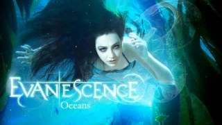 Evanescence -  Oceans