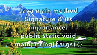Java main method signature and its importance