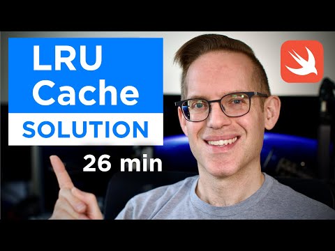 How to Make a LRU Cache in Swift - Code Challenge Solution thumbnail