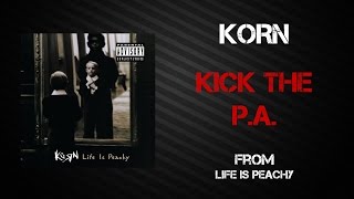Korn - Kick The P.A. [Lyrics Video]
