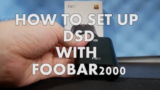 Video thumbnail for How to Setup DSD with Foobar2000 (Fiio K3) by TechManZ