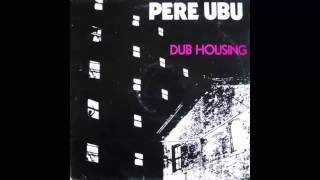 Pere Ubu - On The Surface (1978)