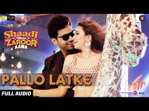 Pallo Latke - Full Audio | Shaadi Mein Zaroor Aana| Rajkummar Rao,Kriti |Jyotica, Yasser, Fazilpuria
