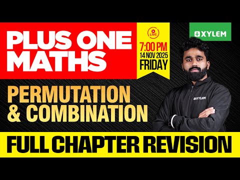 Plus One Maths | Permutation And Combination - Full Chapter Revision | Xylem Plus One