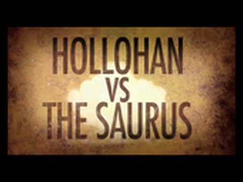 Hollohan vs The Saurus