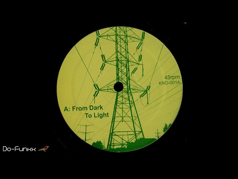 K-rAd & Opcode66 - From Dark To Light  [KNO ‎– KNO-001]