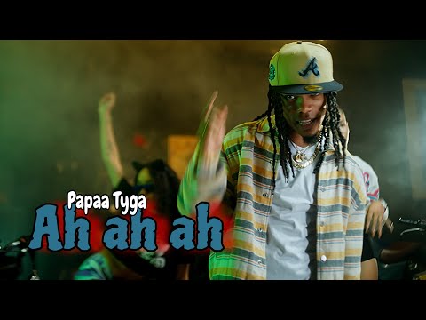 Papaa Tyga - Ah ah ah | Video Oficial | Dir. @Izy_Music