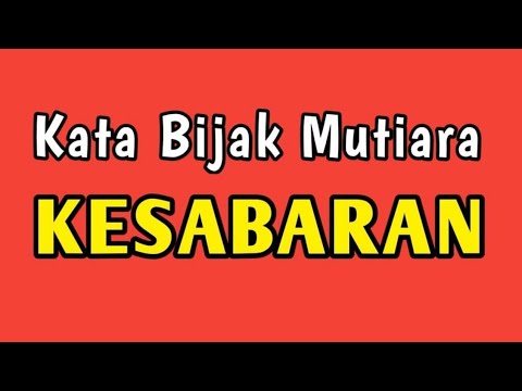 KATA BIJAK MUTIARA KESABARAN BUAT PENYEJUK HATI