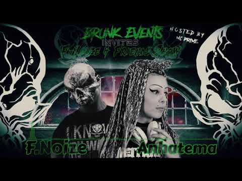 F. Noize & Friends Show Episode 4 - F. Noize vs. Anhatema